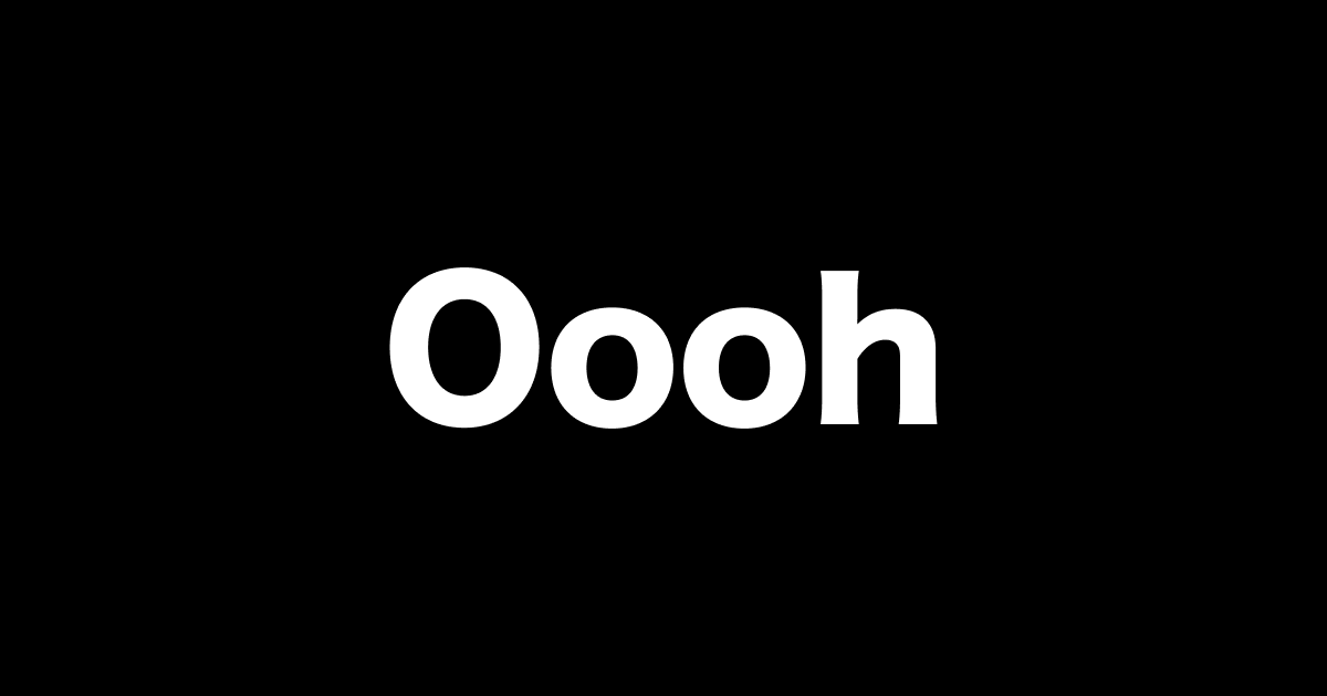 Oooh